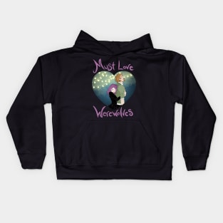 Must Love Werewolves Kids Hoodie